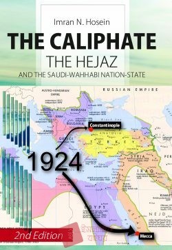 THE CALIPHATE THE HEJAZ AND THE SAUDI-WAHHABI NATION-STATE